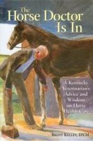 Cover of The Horse Doctor Is in