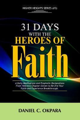 Book cover for 31 Days With The Heroes Of Faith