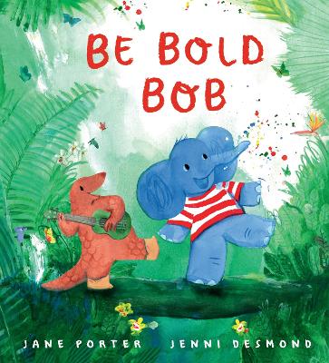 Book cover for Be Bold, Bob