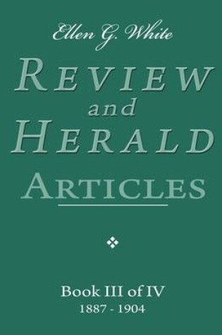 Cover of Ellen G. White Review and Herald Articles - Book III of IV