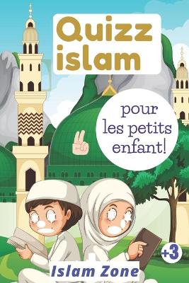 Book cover for Quizz islam pour les petits enfants