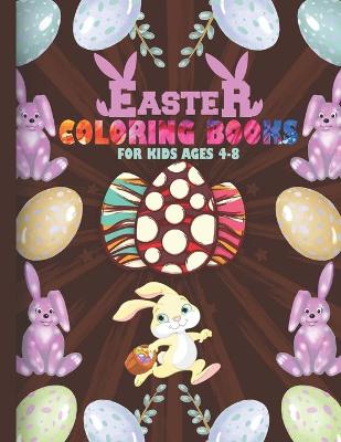 Book cover for Easter Coloring Books For Kids Ages 4-8