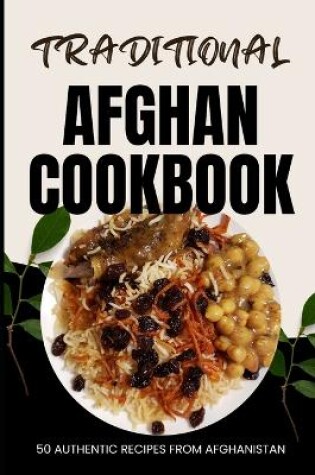 Cover of Traditional Afghan Cookbook