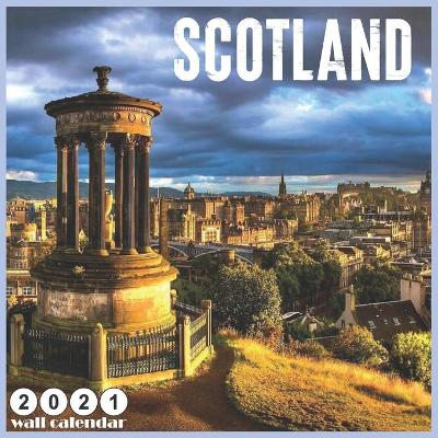 Book cover for Scotland 2021 Calendar