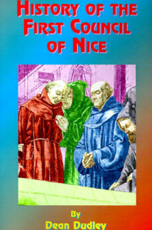 Cover of History of the First Council of Nice