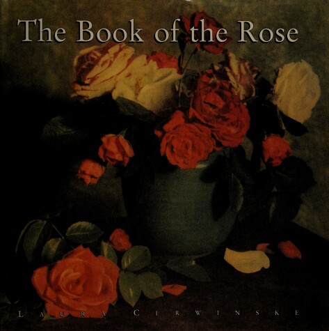 Book cover for The Book of the Rose