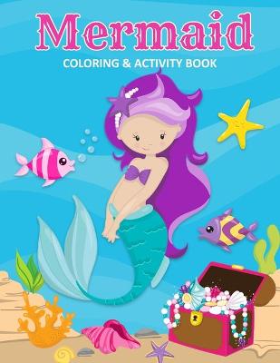 Book cover for Mermaid Coloring & Activity Book
