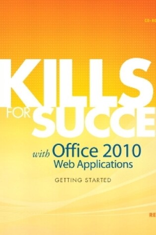 Cover of Skills for Success with Office 2010 Web Applications Getting Started