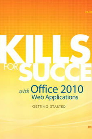 Cover of Skills for Success with Office 2010 Web Applications Getting Started