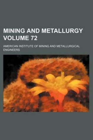 Cover of Mining and Metallurgy Volume 72