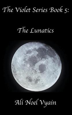 Book cover for The Lunatics