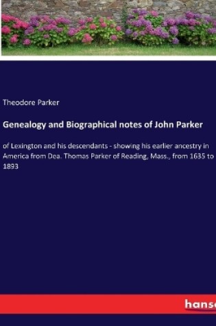 Cover of Genealogy and Biographical notes of John Parker