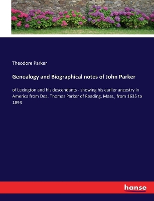Book cover for Genealogy and Biographical notes of John Parker