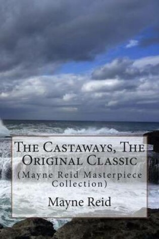 Cover of The Castaways, the Original Classic