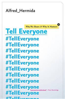 Tell Everyone by Alfred Hermida