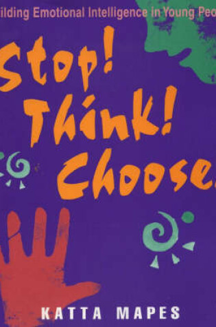 Cover of Stop! Think! Choose!