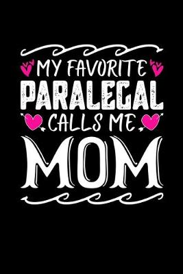 Book cover for My Favorite Paralegal Calls Me Mom