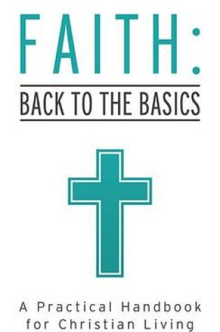Cover of Faith: Back to the Basics