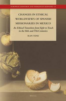 Book cover for Changes in Ethical Worldviews of Spanish Missionaries in Mexico