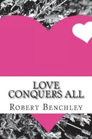 Cover of Love Conquers All