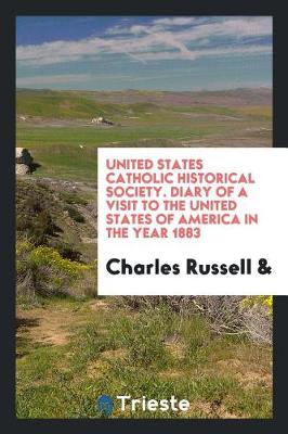 Book cover for United States Catholic Historical Society. Diary of a Visit to the United States of America in the Year 1883