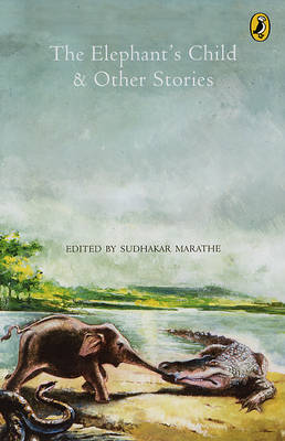 Book cover for The Elephant's Child and Other Stories