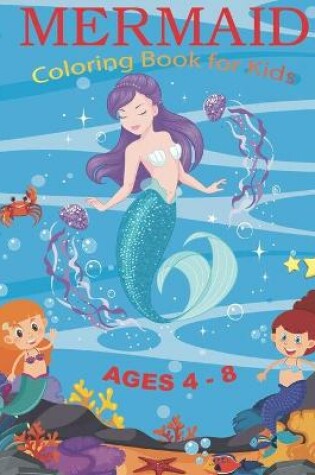 Cover of Mermaid Coloring Book for Kids Ages 4-8