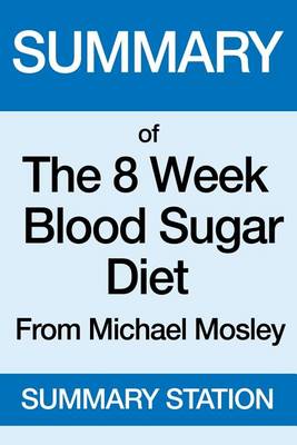 Book cover for Summary of the 8 Week Blood Sugar Diet