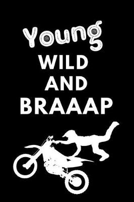 Book cover for Young Wild And Braaap