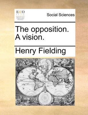 Book cover for The Opposition. a Vision.