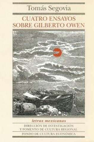 Cover of Cuatro Ensayos Sobre Gilberto Owen