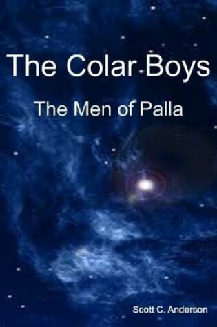 Cover of The Colar Boys - the Men of Palla