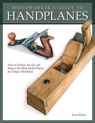 Book cover for Woodworker's Guide to Handplanes