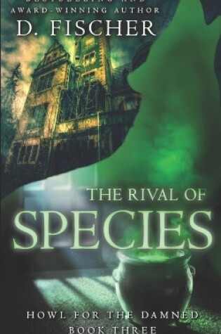 Cover of The Rival of Species (Howl for the Damned