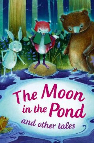 Cover of Read with Oxford: Stage 3: Phonics: The Moon in the Pond and Other Tales