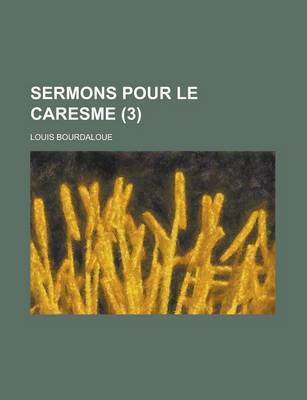 Book cover for Sermons Pour Le Caresme (3 )