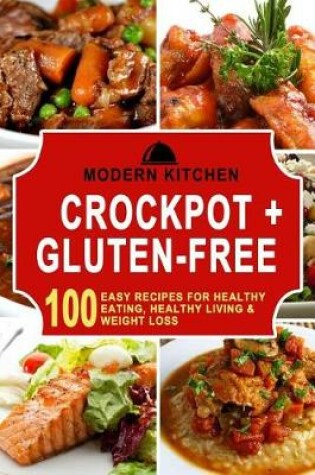 Cover of Crockpot + Gluten-Free