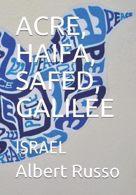 Book cover for Acre, Haifa, Safed, Galilee
