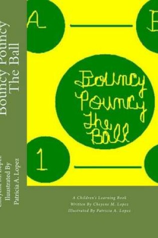 Cover of Bouncy Pouncy The Ball