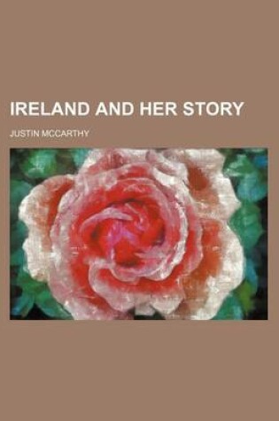 Cover of Ireland and Her Story