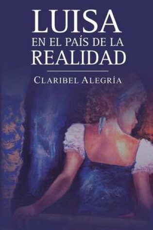 Cover of Luisa en el pais de la realidad