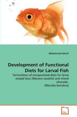 Cover of Development of Functional Diets for Larval Fish