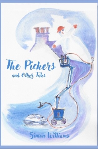 Cover of The Pickers and Other Tales