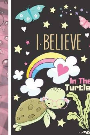 Cover of I Believe In The Turtles