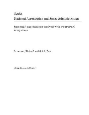 Book cover for Spacecraft Expected Cost Analysis with K-Out-Of-N