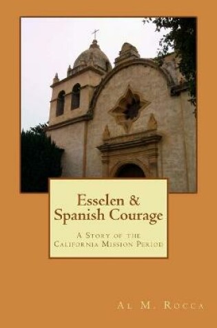 Cover of Esselen & Spanish Courage