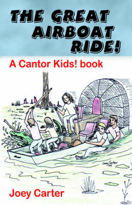 Book cover for The Great Airboat Ride! - A Cantor Kids! Book