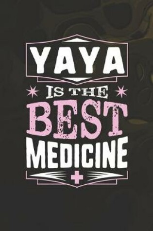 Cover of Yaya Is The Best Medicine