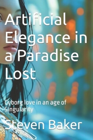 Cover of Artificial Elegance in a Paradise Lost