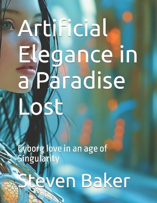 Book cover for Artificial Elegance in a Paradise Lost